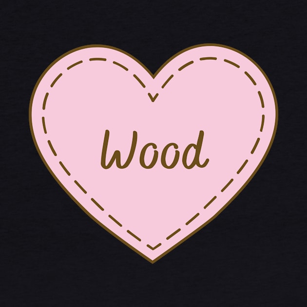 I Love Wood Simple Heart Design by Word Minimalism